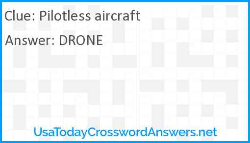 Pilotless aircraft Answer