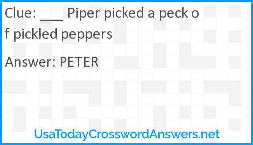 ___ Piper picked a peck of pickled peppers Answer