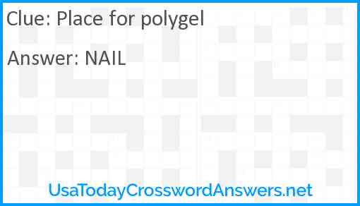 Place for polygel Answer