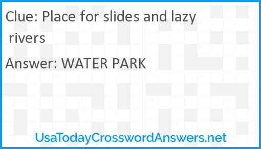 Place for slides and lazy rivers Answer