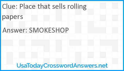 Place that sells rolling papers Answer
