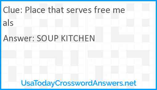 Place that serves free meals Answer