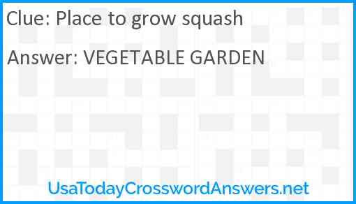 Place to grow squash Answer
