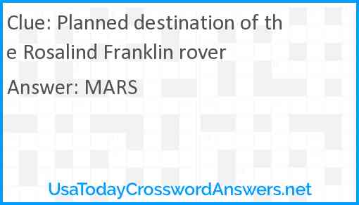 Planned destination of the Rosalind Franklin rover Answer