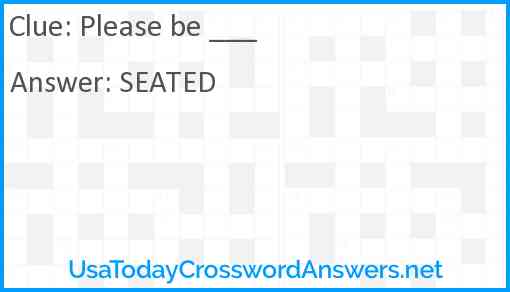 Please be ___ Answer