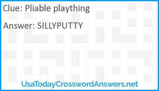 Pliable plaything Answer
