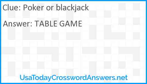 Poker or blackjack Answer