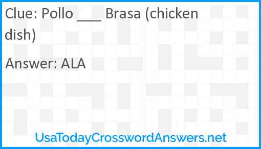Pollo ___ Brasa (chicken dish) Answer