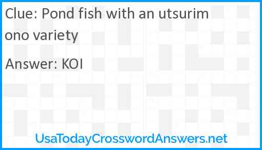 Pond fish with an utsurimono variety Answer