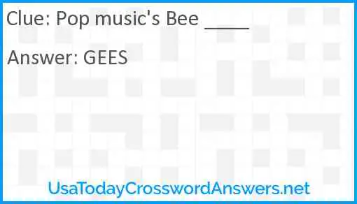 Pop music's Bee ____ Answer