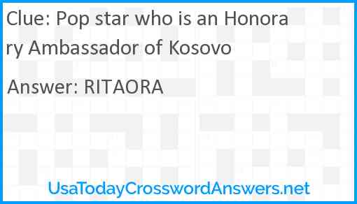 Pop star who is an Honorary Ambassador of Kosovo Answer