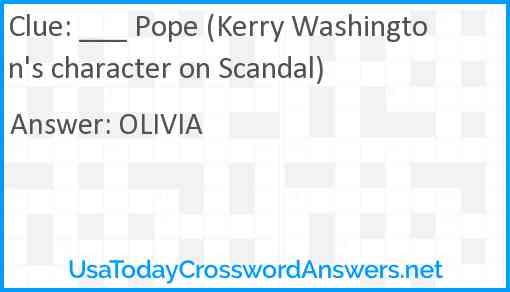 ___ Pope (Kerry Washington's character on Scandal) Answer