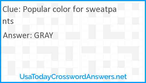 Popular color for sweatpants Answer