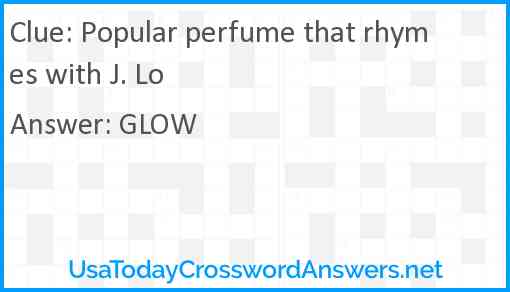 Popular perfume that rhymes with J. Lo Answer