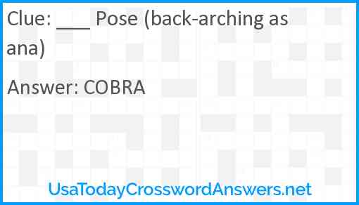 ___ Pose (back-arching asana) Answer