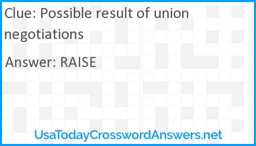 Possible result of union negotiations Answer