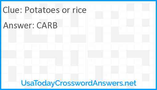 Potatoes or rice Answer