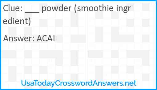 ___ powder (smoothie ingredient) Answer
