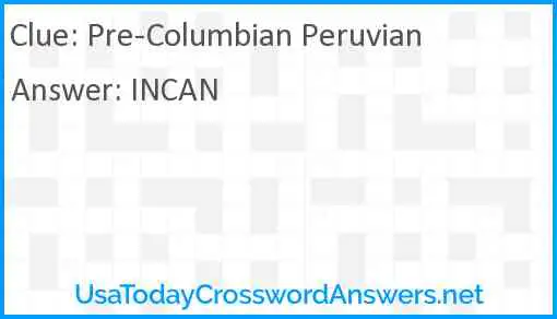 Pre-Columbian Peruvian Answer