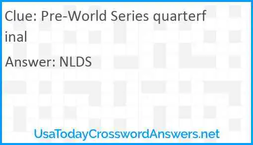 Pre-World Series quarterfinal Answer