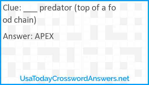 ___ predator (top of a food chain) Answer