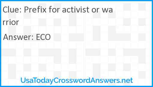 Prefix for activist or warrior Answer