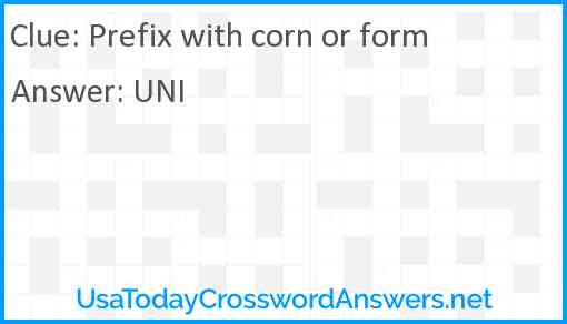 Prefix with corn or form Answer