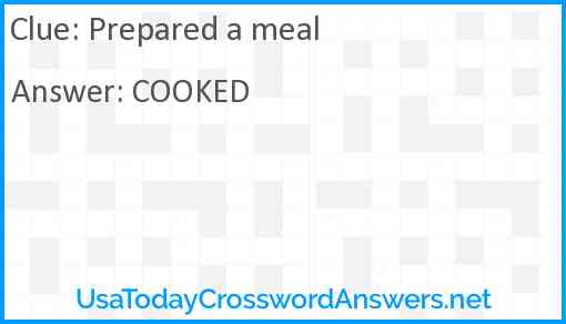 Prepared a meal Answer