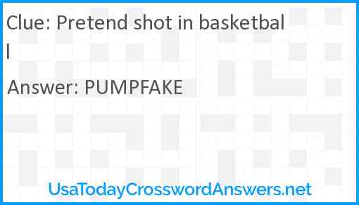 Pretend shot in basketball Answer