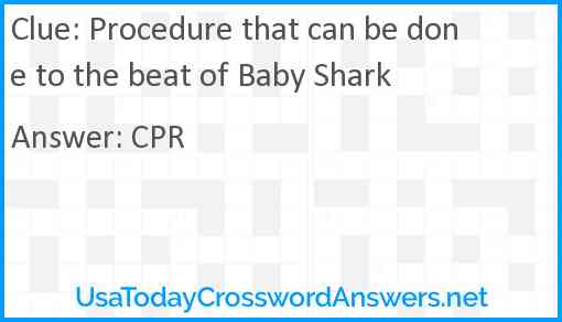Procedure that can be done to the beat of Baby Shark Answer