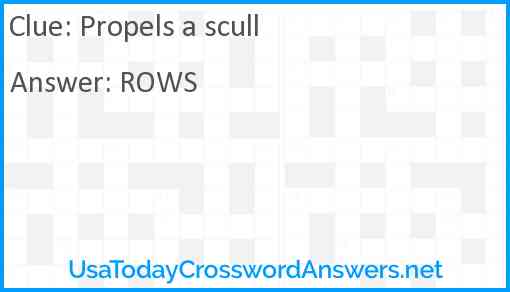 Propels a scull Answer