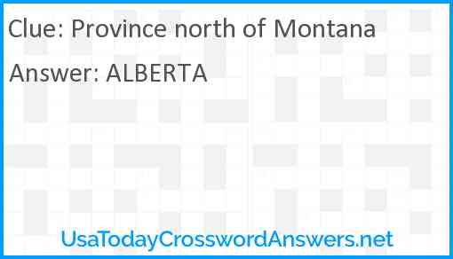 Province north of Montana Answer