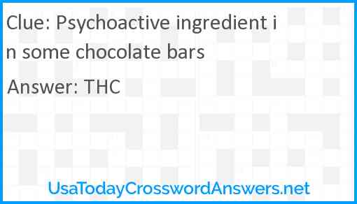 Psychoactive ingredient in some chocolate bars Answer