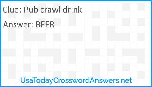 Pub crawl drink Answer