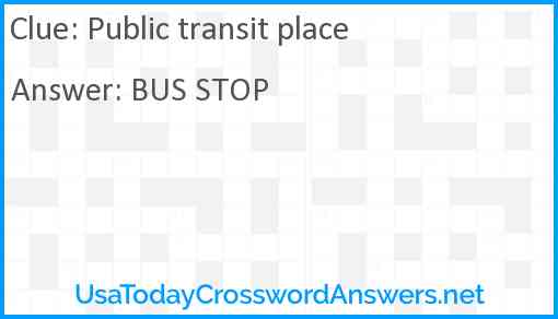 Public transit place Answer