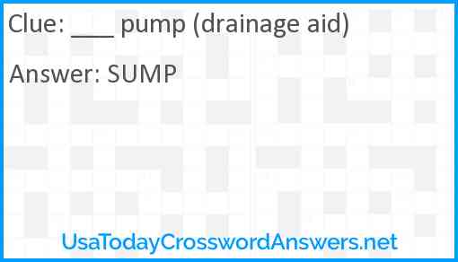 ___ pump (drainage aid) Answer