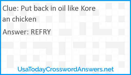 Put back in oil like Korean chicken Answer