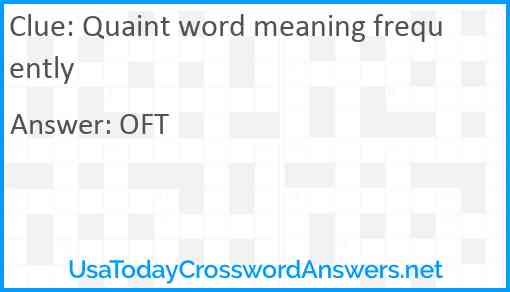 Quaint word meaning frequently Answer