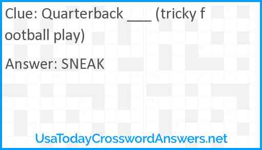 Quarterback ___ (tricky football play) Answer