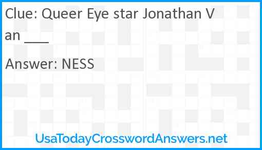 Queer Eye star Jonathan Van ___ Answer