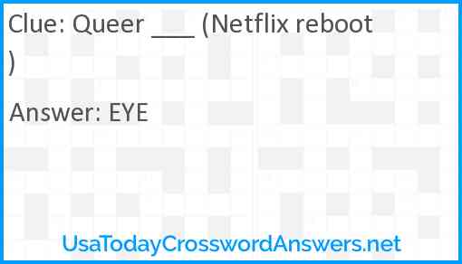 Queer ___ (Netflix reboot) Answer
