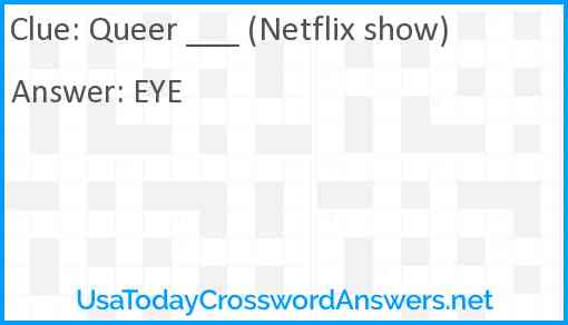 Queer ___ (Netflix show) Answer