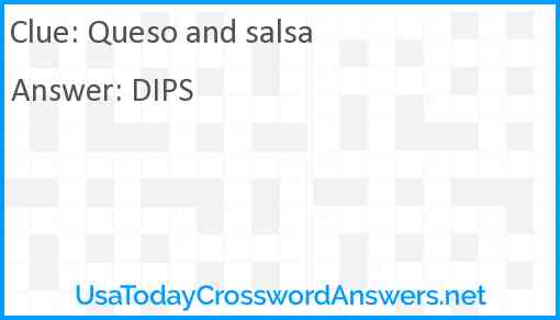 Queso and salsa Answer