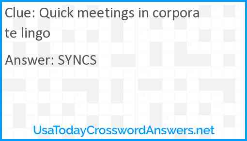 Quick meetings in corporate lingo Answer