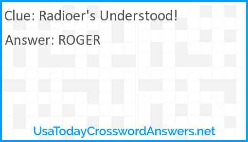 Radioer's Understood! Answer