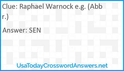 Raphael Warnock e.g. (Abbr.) Answer