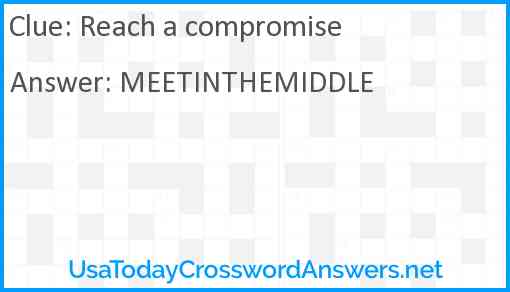 Reach a compromise Answer