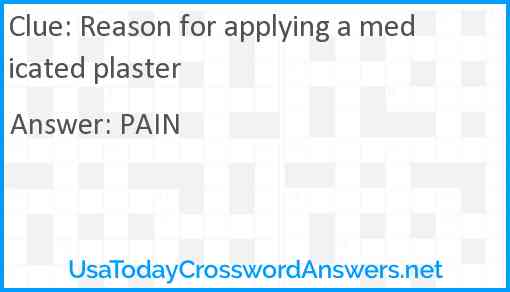 Reason for applying a medicated plaster Answer