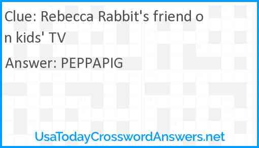 Rebecca Rabbit's friend on kids' TV Answer