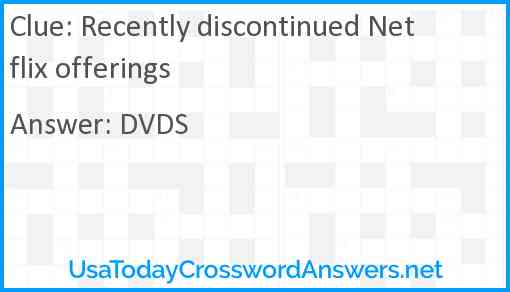 Recently discontinued Netflix offerings Answer